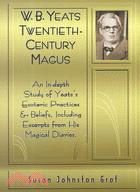 W.B. Yeats: Twentieth-Century Magus