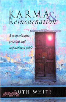 Karma & Reincarnation: A Comprehensive, Practical, and Inspirational Guide