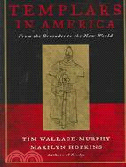 Templars in America: From the Crusades to the New World