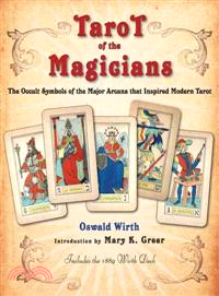 Tarot of the Magicians ─ The Occult Symbols of the Major Arcana That Inspired Modern Tarot