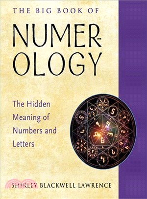 The Big Book of Numerology ― The Hidden Meaning of Numbers and Letters