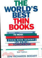 The World's Best Thin Books: What to Read When Your Book Report Is Due Tomorrow