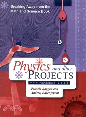 Breaking Away from the Math and Science Book ― Physics and Other Projects for Grades 3-12