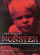 The Little Monster ─ Growing Up With Adhd