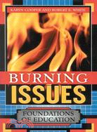Burning Issues: Foundation of Education