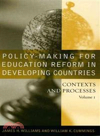 Policy-making For Education Reform In Developing Countries ─ Contexts And Processes