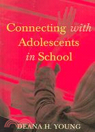 Connecting With Adolescents In School