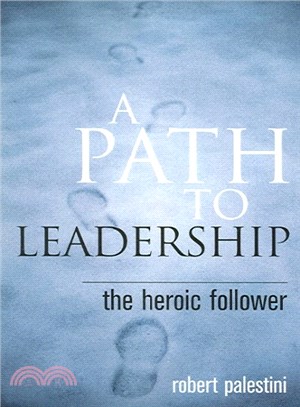 A Path to Leadership ― The Heroic Follower