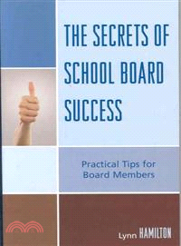 The Secrets of School Board Success: Practical Tips for Board Members