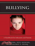 Bullying: A Handbook for Educators and Parents