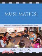 Musi-Matics!: Music and Arts Intergrated Math Enrichment Lessons