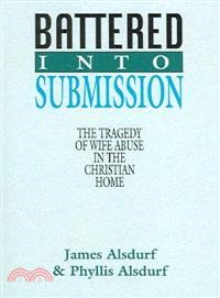 Battered Into Submission ― The Tragedy Of Wife Abuse In The Christian Home