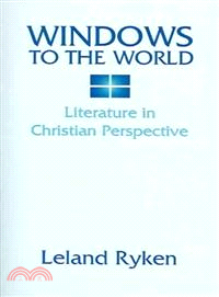 Windows to the World—Literature in Christian Perspective