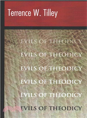 The Evils of Theodicy