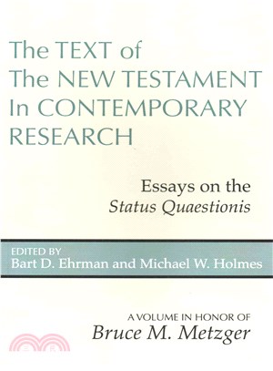 The Text of the New Testament in Contemporary Research ― Essays on the Status Quaestionis