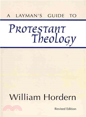 A Layman's Guide to Protestant Theology