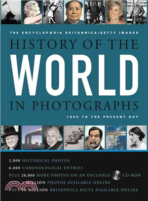 The Encyclopedia Britannica/Getty Images History of the World in Photographs: 1850 to the Present Day