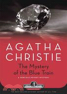 The Mystery of the Blue Train: A Hercule Poirot Mystery | 拾書所