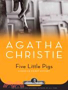 Five Little Pigs: A Hercule Poirot Mystery