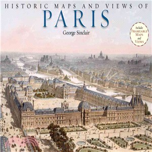 Historic Maps and Views of Paris ─ Includes 24 Frameable Maps and Views