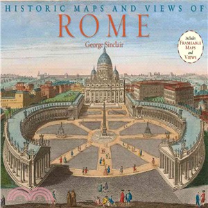 Historic Maps and Views of Rome: Includes 24 Frameable Maps and Views