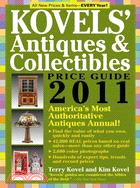 Kovels' Antiques & Collectibles Price Guide 2011: America's Bestselling Antiques Annual