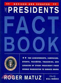 The Presidents Fact Book