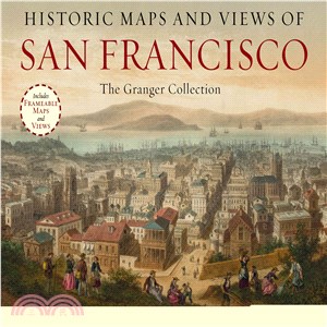 Historic Maps and Views of San Francisco ─ Includes 24 Frameable Images