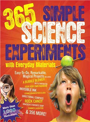365 Simple Science Experiments With Everyday Materials | 拾書所