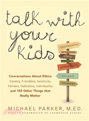 Talk With Your Kids ─ 109 Conversations About Ethics and Things That Really Matter