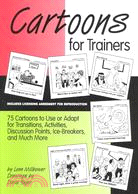 Cartoons for Trainers: Seventy-Five Cartoons to Use or Adapt for Transitions, Activities, Discussion Points, Ice-Breakers and More