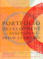 Portfolio Development and the Assessment of Prior Learning ─ Perspectives, Models, and Practices