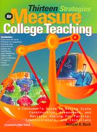 Thirteen Strategies to Measure College Teaching ─ A Consumer's Guide to Rating Scale Construction, Assessment, and Decision Mking for Faculty, Administrators, and Clinicians