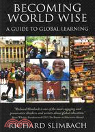 Becoming World Wise ─ A Guide to Global Learning
