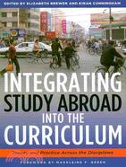 Integrating Study Abroad into the Curriculum ─ Theory and Practice Across the Disciplines