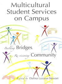 Multicultural Student Services on Campus ─ Building Bridges, Re-Visioning Community