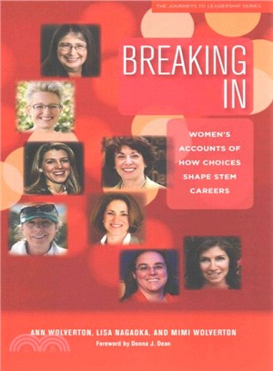 Breaking In ─ Women's Accounts of How Choices Shape Stem Careers