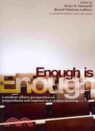 Enough Is Enough ─ A Student Affairs Perspective on Preparedness and Response to a Campus Shooting