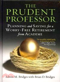 The Prudent Professor: Planning and Saving for a Worry-free Retirement