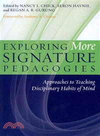 Exploring More Signature Pedagogies ─ Approaches to Teaching Disciplinary Habits of Mind