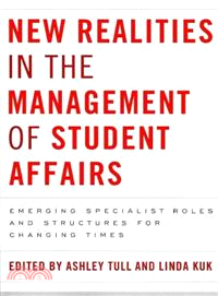 New Realities in the Management of Student Affairs ─ Emerging Specialist Roles and Structures for Changing Times