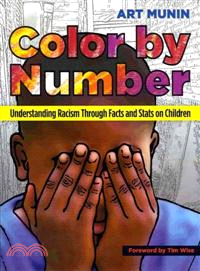 Color by Number ─ Understanding Racism Through Facts and Stats on Children