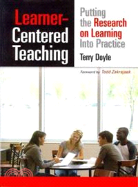 Learner-Centered Teaching ─ Putting the Research on Learning Into Practice