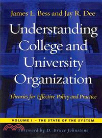 Understanding College and University Organization ─ Theories for Effective Policy and Practice, the State of the System