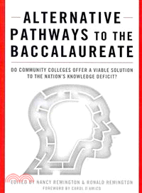 Alternative Pathways to the Baccalaureate ─ Do Community Colleges Offer a Viable Solution to the Nation's Knowledge Deficit?