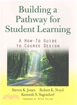 Building a Pathway for Student Learning ─ A How-To Guide to Course Design