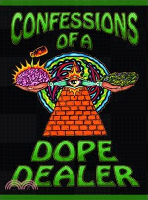 Confessions of a Dope Dealer