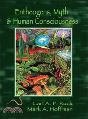 Entheogens, Myth, and Human Consciousness