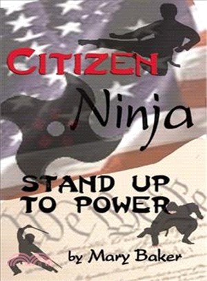 Citizen Ninja ― Stand Up to Power