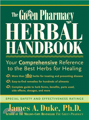 The Green Pharmacy Herbal Handbook ─ Your Comprehensive Reference to the Best Herbs for Healing